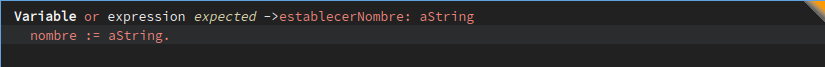 Variable or expression expected -> establecerNombre: aString